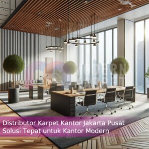 Distributor Karpet Kantor Jakarta Pusat