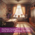 Distributor Karpet Lantai Jakarta Pusat Harga Termurah