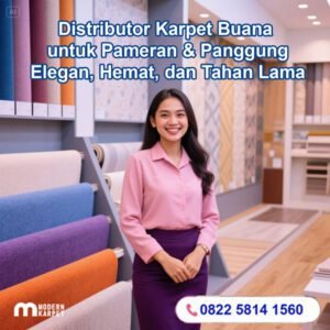 Distributor Karpet Buana untuk Pameran & Panggung - Elegan, Hemat, dan Tahan Lama