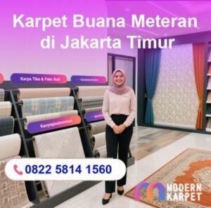 Karpet Buana Meteran di Jakarta Timur: Solusi Hemat & Berkualitas