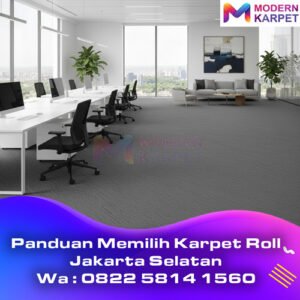 Panduan Memilih Karpet Roll Jakarta Selatan