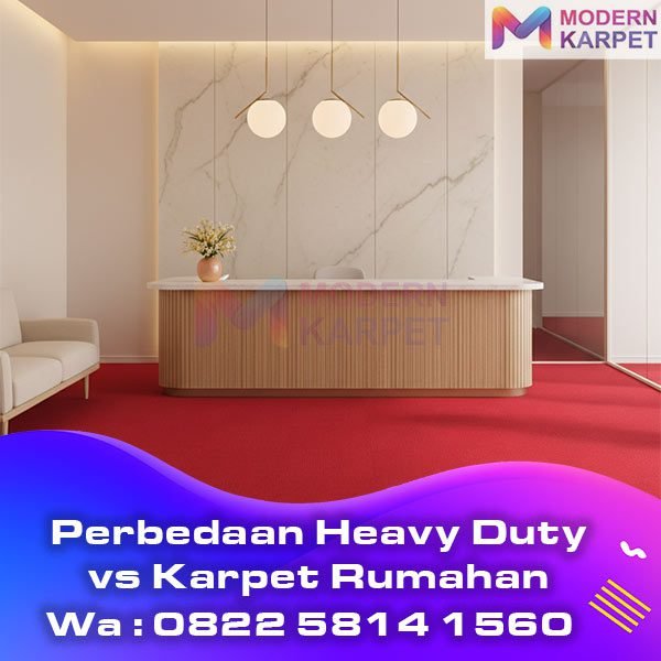 Bedanya Heavy Duty vs Karpet Rumahan